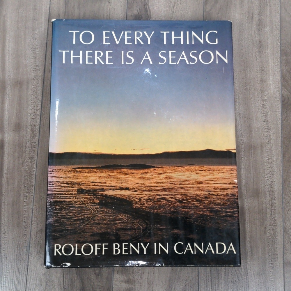 Roloff Beny in Canada Book - To Everything There Is A Season